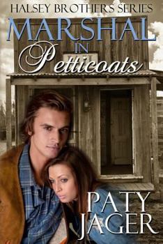 Paperback Marshal in Petticoats: Halsey Brothers Series Book