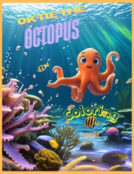 Paperback Oktie The Octopus Book