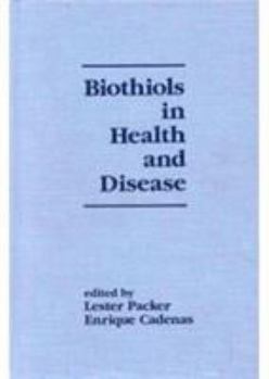 Hardcover Biothiols in Health and Disease Book