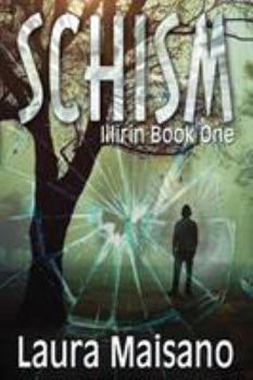 Schism - Book #1 of the Illirin