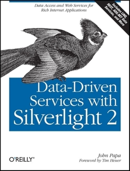 Paperback Data-Driven Services with Silverlight 2: Data Access and Web Services for Rich Internet Applications Book