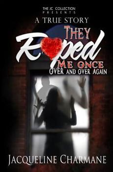 Paperback They Raped Me Once Over And Over Again! Book