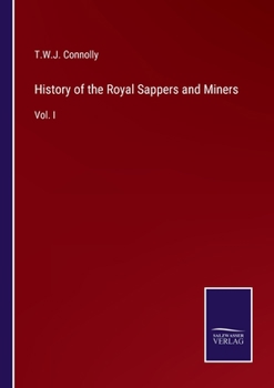 Paperback History of the Royal Sappers and Miners: Vol. I Book