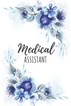 Paperback Medical Assistant: Medical Assistant Gifts, Notebook for Assistant, Assistant Appreciation Gifts, Gifts for Assistants Book