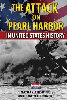 The Attack on Pearl Harbor in United States History - Book  of the In United States History