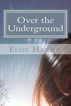 Paperback Over the Underground Book