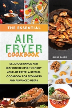 Paperback The Essential Air Fryer Cookbook Book