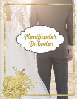 Planificador de Bodas: Organizador y Agenda para Novias o Novios para planear todas las actividades previas a la boda Tema Pareja en Playa 8.5 x 11 in 135 pag (Spanish Edition)
