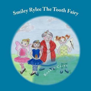 Paperback Smiley Rylee The Tooth Fairy: large print [Large Print] Book