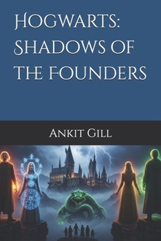 Paperback Hogwarts: Shadows of the Founders Book