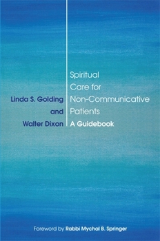 Paperback Spiritual Care for Non-Communicative Patients: A Guidebook Book