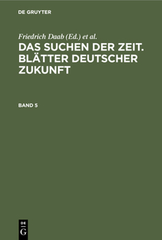 Hardcover Das Suchen Der Zeit. Blätter Deutscher Zukunft. Band 5 [German] Book