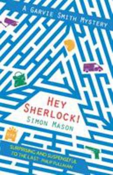 Paperback Hey Sherlock! (The Garvie Smith Mysteries) Book