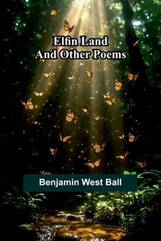 Paperback Elfin Land: And Other Poems Book