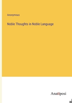 Paperback Noble Thoughts in Noble Language Book