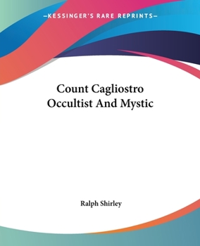 Paperback Count Cagliostro Occultist And Mystic Book