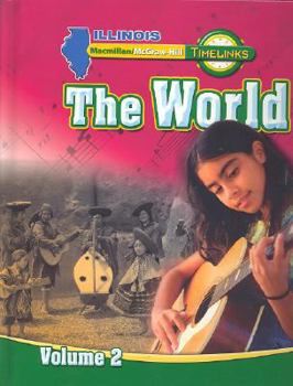 Hardcover Il Timelinks, Grade 6, the World, Volume 2 Student Edition Book