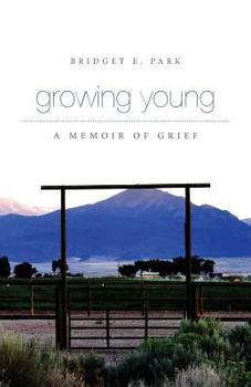 Paperback Growing Young: A Memoir of Grief Book