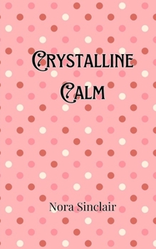 Paperback Crystalline Calm Book