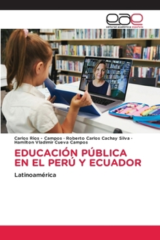 Paperback Educación Pública En El Perú Y Ecuador [Spanish] Book