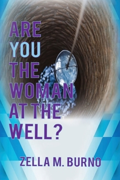 Paperback Are You the Woman at the Well? Book