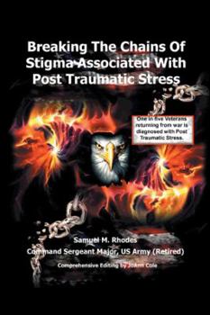 Paperback Breaking the Chains of Stigma Associated with Post Traumatic Stress Book