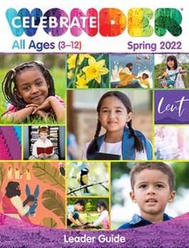 Paperback Celebrate Wonder All Ages Leader Spring 2022: Includes One Room Sunday School(r) Book