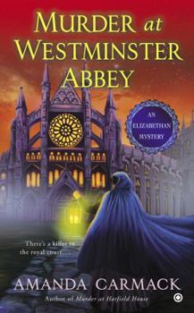 Murder at Westminster Abbey - Book #2 of the Elizabethan Mysteries