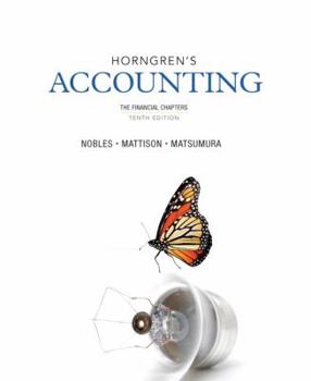 Horngren's Accounting, The Financial Chapters