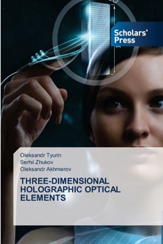 Paperback Three-Dimensional Holographic Optical Elements Book