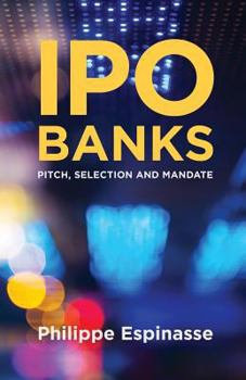 Paperback IPO Banks: Pitch, Selection and Mandate Book