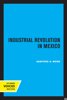 Paperback Industrial Revolution in Mexico Book