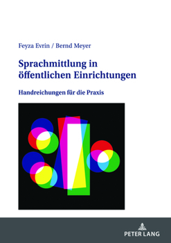 Paperback Sprachmittlung in Oeffentlichen Einrichtungen: Handreichungen Fuer Die PRAXIS [German] Book