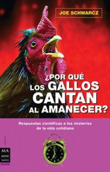 Paperback ¿Por qué los gallos cantan al amanecer? [Spanish] Book