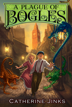 A Plague of Bogles - Book #2 of the City of Orphans / Bogle