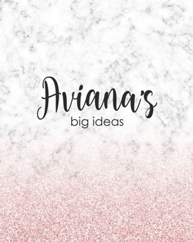 Aviana's Big Ideas: Personalized Notebook - 8x10 Lined Women's Journal
