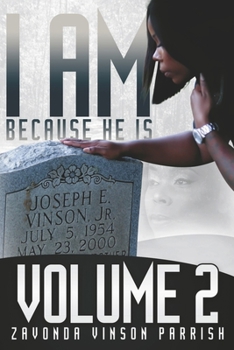 Paperback I Am Because He Is: Volume 2 Book