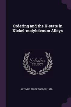 Paperback Ordering and the K-state in Nickel-molybdenum Alloys Book