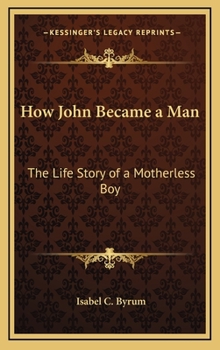 How John Became a Man