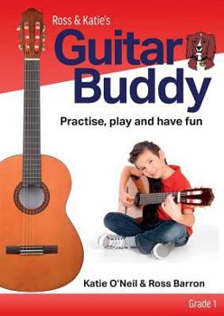Guitar Buddy - Grade 1: Practise, play and have fun