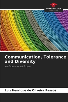 Paperback Communication, Tolerance and Diversity Book