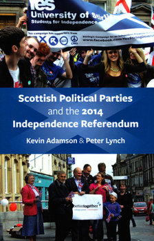 Paperback Scottish Political Parties and the 2014 Independence Referendum Book
