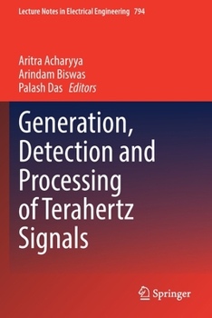 Paperback Generation, Detection and Processing of Terahertz Signals Book