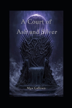 A Court of Ash and Silver