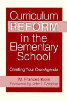 Paperback Curriculum Reform in the Elementary School: Creating Your Own Agenda Book