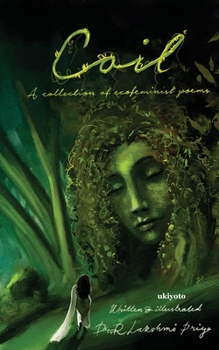 Coil: A Collection of ecofeminist poems