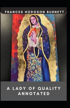 Paperback A Lady of Quality Annotated Book
