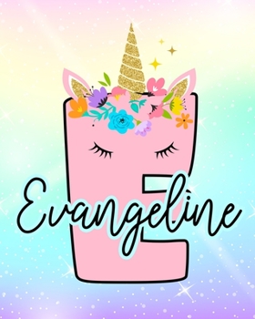 Evangeline: Girls Unicorn Journal to Write In Personalized Journal