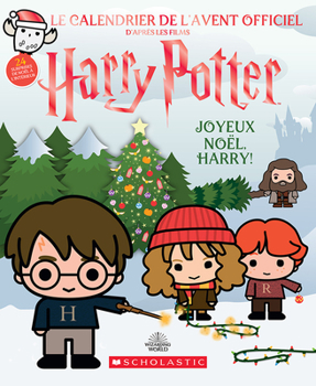 Hardcover Harry Potter: Joyeux Noël, Harry!: Le Calendrier de l'Avent Officiel [French] Book