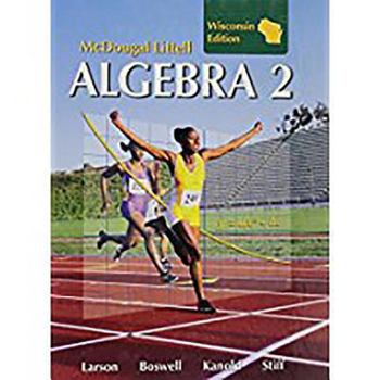 Holt McDougal Larson Algebra 2: Student Edition 2008